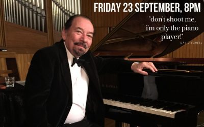 Don’t Shoot Me, I’m Only the Piano PlayerFriday 23 September – 8pm